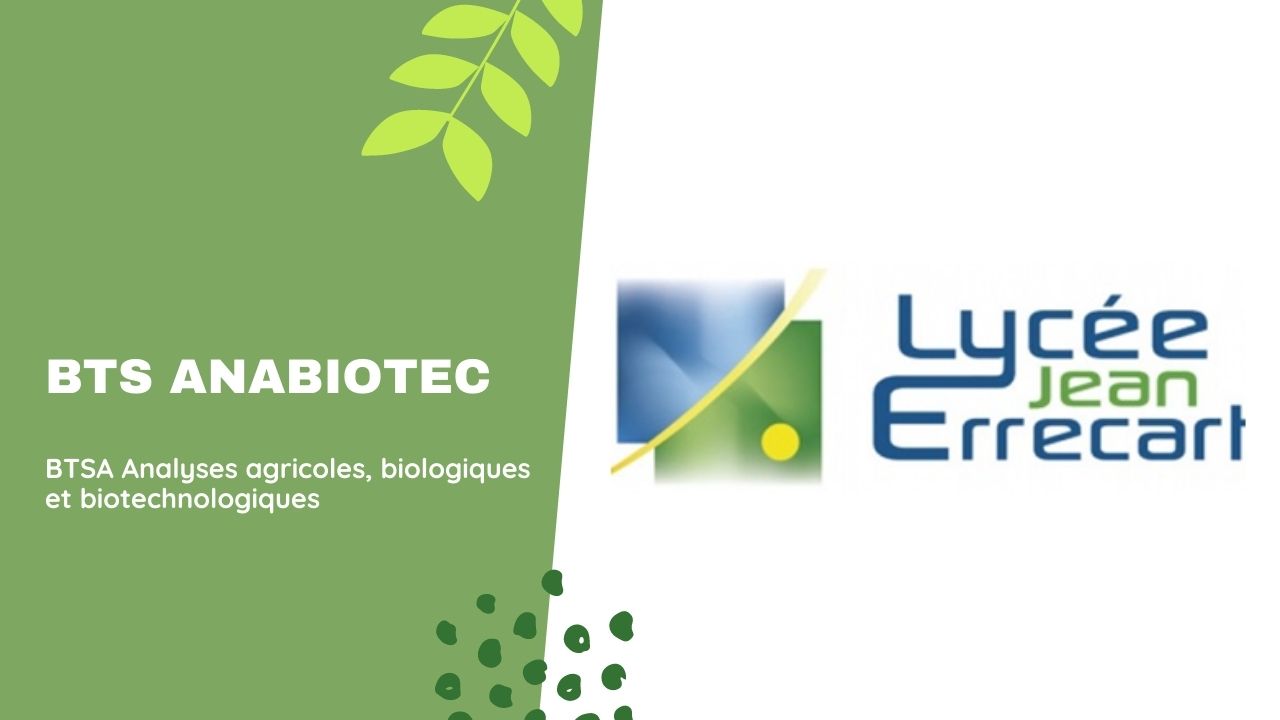 BTSa ANABIOTEC - Lycée Jean ERRECART